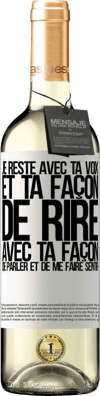 29,95 € Envoi gratuit | Vin blanc Édition WHITE Je reste avec ta voix et ta façon de rire, avec ta façon de parler et de me faire sentir Étiquette Blanche. Étiquette personnalisable Vin jeune Récolte 2025 Verdejo