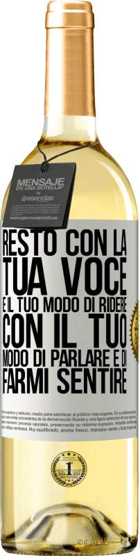29,95 € Spedizione Gratuita | Vino bianco Edizione WHITE Resto con la tua voce e il tuo modo di ridere, con il tuo modo di parlare e di farmi sentire Etichetta Bianca. Etichetta personalizzabile Vino giovane Raccogliere 2025 Verdejo