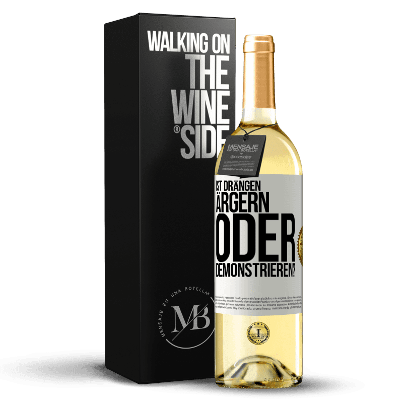 29,95 € Kostenloser Versand | Weißwein WHITE Ausgabe Ist drängen ärgern oder demonstrieren? Weißes Etikett. Anpassbares Etikett Junger Wein Ernte 2025 Verdejo