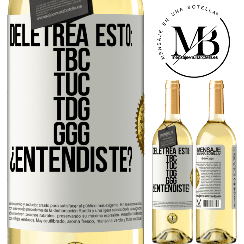 29,95 € Free Shipping | White Wine WHITE Edition Deletrea esto: TBC, TUC, TDG, GGG. ¿Entendiste? White Label. Customizable label Young wine Harvest 2022 Verdejo