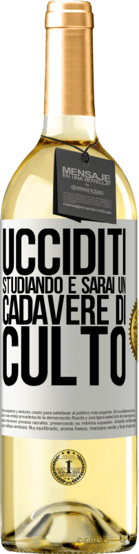 29,95 € | Vino bianco Edizione WHITE Ucciditi studiando e sarai un cadavere di culto Etichetta Bianca. Etichetta personalizzabile Vino giovane Raccogliere 2024 Verdejo