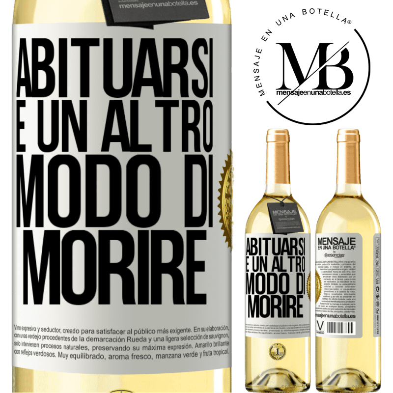 29,95 € Spedizione Gratuita | Vino bianco Edizione WHITE Abituarsi è un altro modo di morire Etichetta Bianca. Etichetta personalizzabile Vino giovane Raccogliere 2023 Verdejo