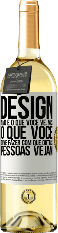 29,95 € | Vinho branco Edição WHITE Design não é o que você vê, mas o que você deve fazer com que outras pessoas vejam Etiqueta Branca. Etiqueta personalizável Vinho jovem Colheita 2024 Verdejo