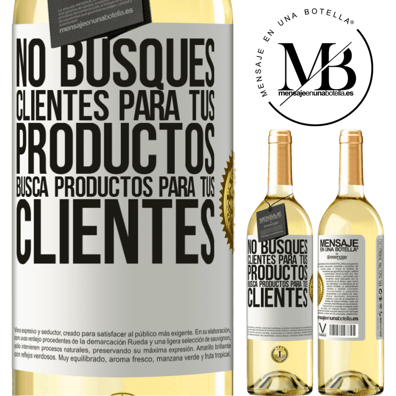 29,95 € Envío gratis | Vino Blanco Edición WHITE No busques clientes para tus productos, busca productos para tus clientes Etiqueta Blanca. Etiqueta personalizable Vino joven Cosecha 2025 Verdejo