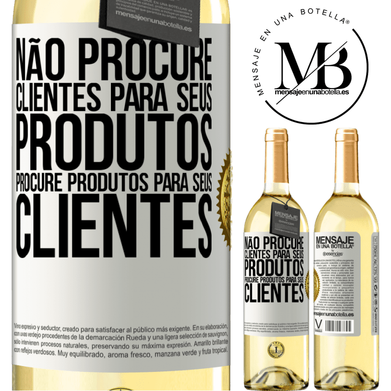 29,95 € Envio grátis | Vinho branco Edição WHITE Não procure clientes para seus produtos, procure produtos para seus clientes Etiqueta Branca. Etiqueta personalizável Vinho jovem Colheita 2024 Verdejo