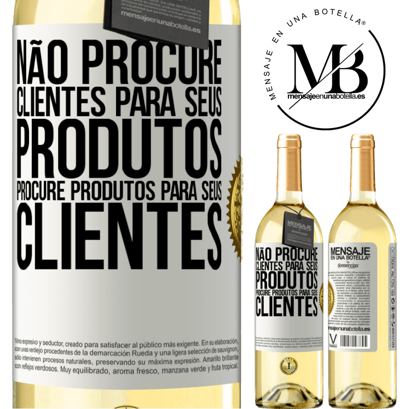29,95 € Envio grátis | Vinho branco Edição WHITE Não procure clientes para seus produtos, procure produtos para seus clientes Etiqueta Branca. Etiqueta personalizável Vinho jovem Colheita 2025 Verdejo