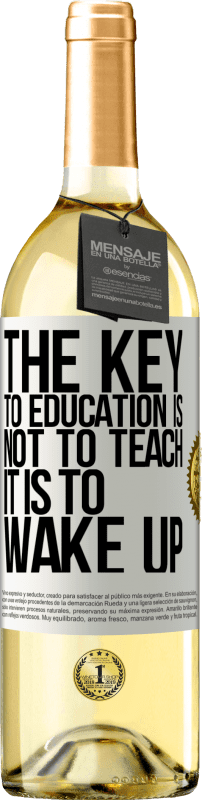 29,95 € | White Wine WHITE Edition The key to education is not to teach, it is to wake up White Label. Customizable label Young wine Harvest 2024 Verdejo