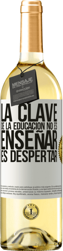 29,95 € | Vino Blanco Edición WHITE La clave de la educación no es enseñar, es despertar Etiqueta Blanca. Etiqueta personalizable Vino joven Cosecha 2023 Verdejo