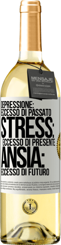 29,95 € Spedizione Gratuita | Vino bianco Edizione WHITE Depressione: eccesso in eccesso. Stress: eccesso di presente. Ansia: eccesso di futuro Etichetta Bianca. Etichetta personalizzabile Vino giovane Raccogliere 2025 Verdejo