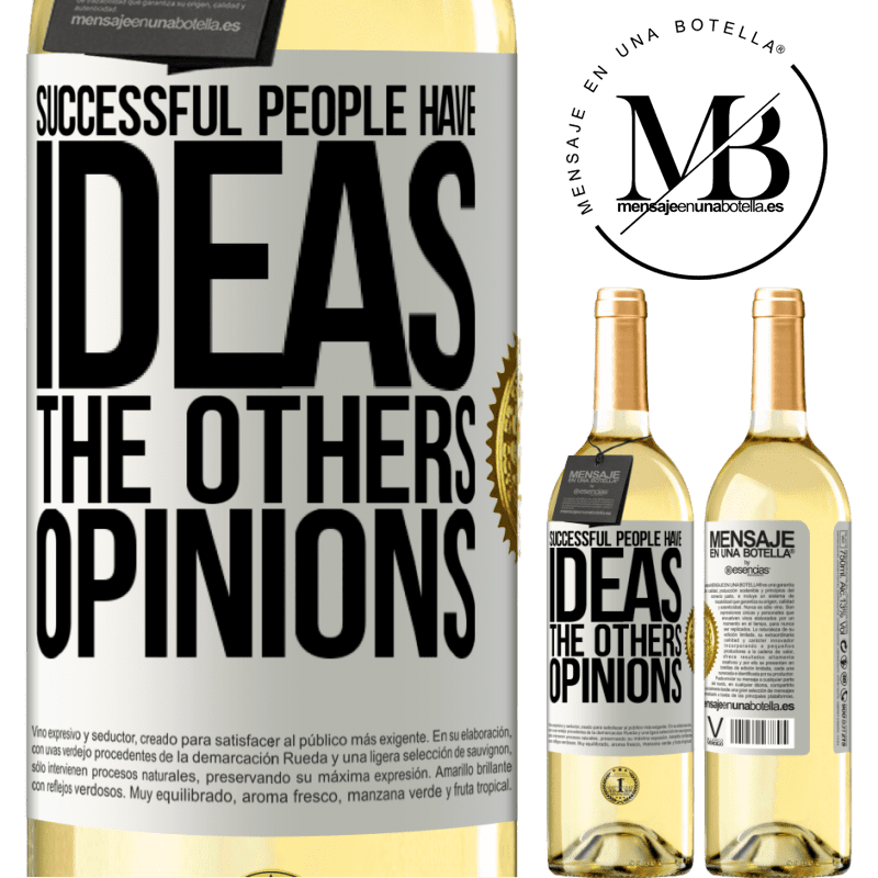 29,95 € Free Shipping | White Wine WHITE Edition Successful people have ideas. The others ... opinions White Label. Customizable label Young wine Harvest 2022 Verdejo