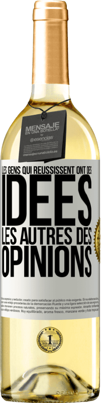 29,95 € Envoi gratuit | Vin blanc Édition WHITE Les gens qui réussissent ont des idées. Les autres des opinions Étiquette Blanche. Étiquette personnalisable Vin jeune Récolte 2025 Verdejo