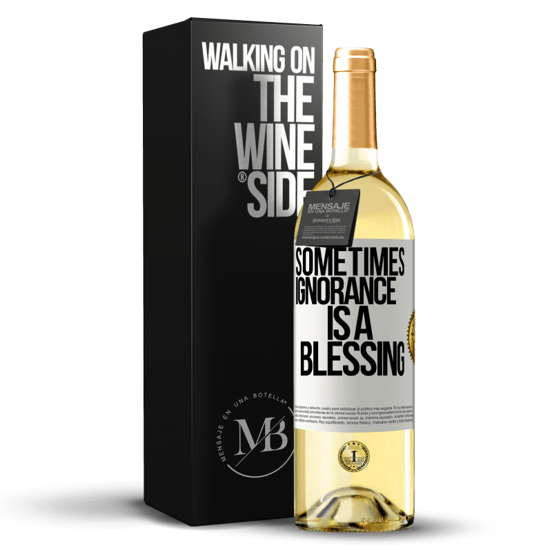 29,95 € Free Shipping | White Wine WHITE Edition Sometimes ignorance is a blessing White Label. Customizable label Young wine Harvest 2024 Verdejo