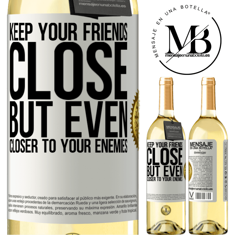 29,95 € Free Shipping | White Wine WHITE Edition Keep your friends close, but even closer to your enemies White Label. Customizable label Young wine Harvest 2022 Verdejo