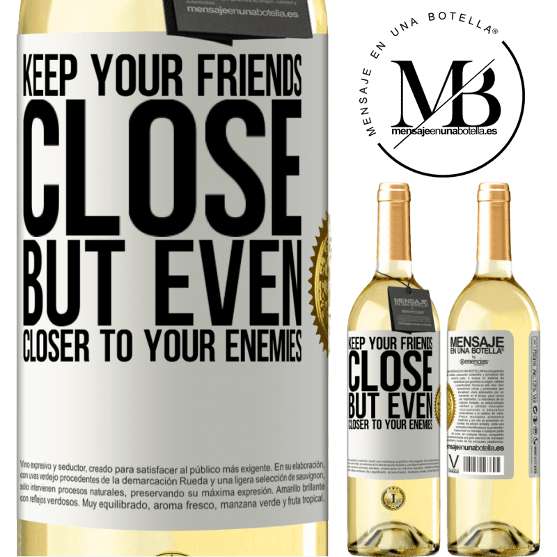 29,95 € Free Shipping | White Wine WHITE Edition Keep your friends close, but even closer to your enemies White Label. Customizable label Young wine Harvest 2025 Verdejo
