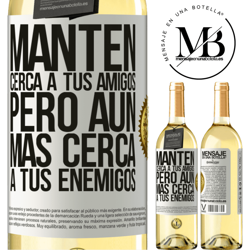 29,95 € Envío gratis | Vino Blanco Edición WHITE Mantén cerca a tus amigos, pero aún más cerca a tus enemigos Etiqueta Blanca. Etiqueta personalizable Vino joven Cosecha 2023 Verdejo