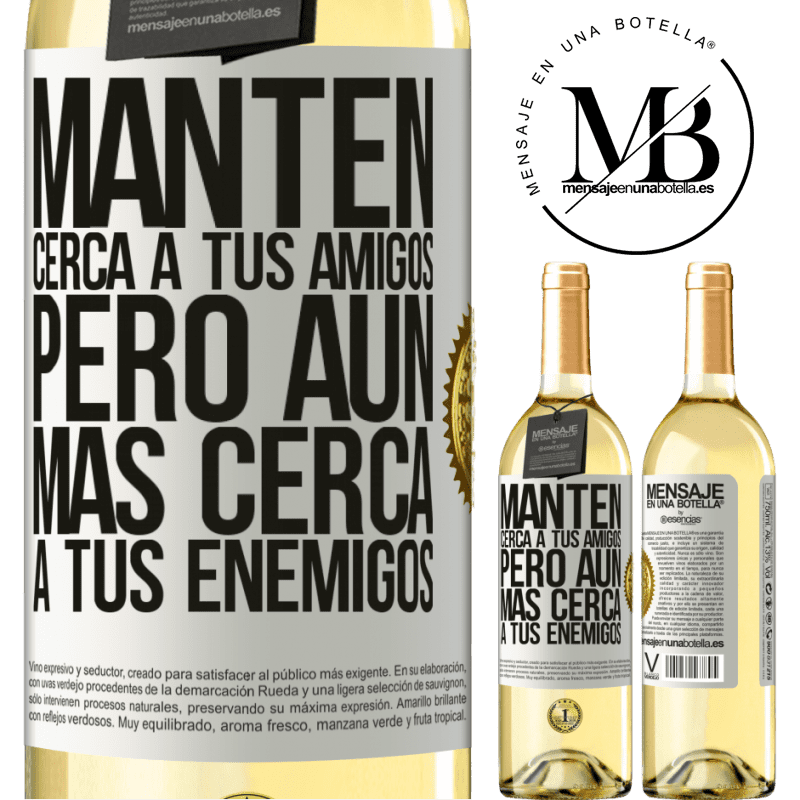 29,95 € Envío gratis | Vino Blanco Edición WHITE Mantén cerca a tus amigos, pero aún más cerca a tus enemigos Etiqueta Blanca. Etiqueta personalizable Vino joven Cosecha 2025 Verdejo