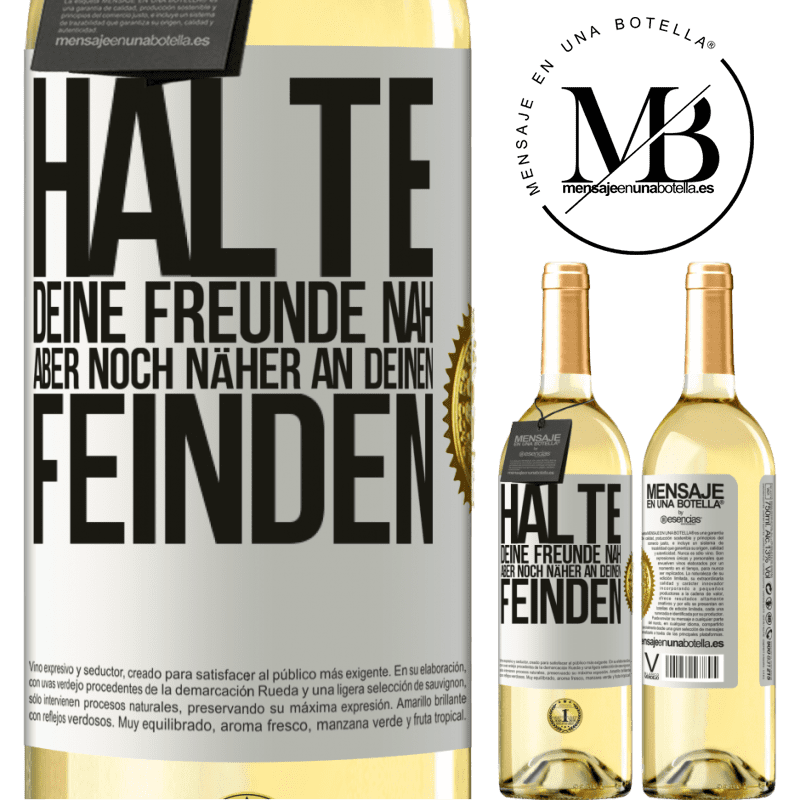 29,95 € Kostenloser Versand | Weißwein WHITE Ausgabe Halte deine Freunde nah aber deine Freunde noch näher Weißes Etikett. Anpassbares Etikett Junger Wein Ernte 2025 Verdejo