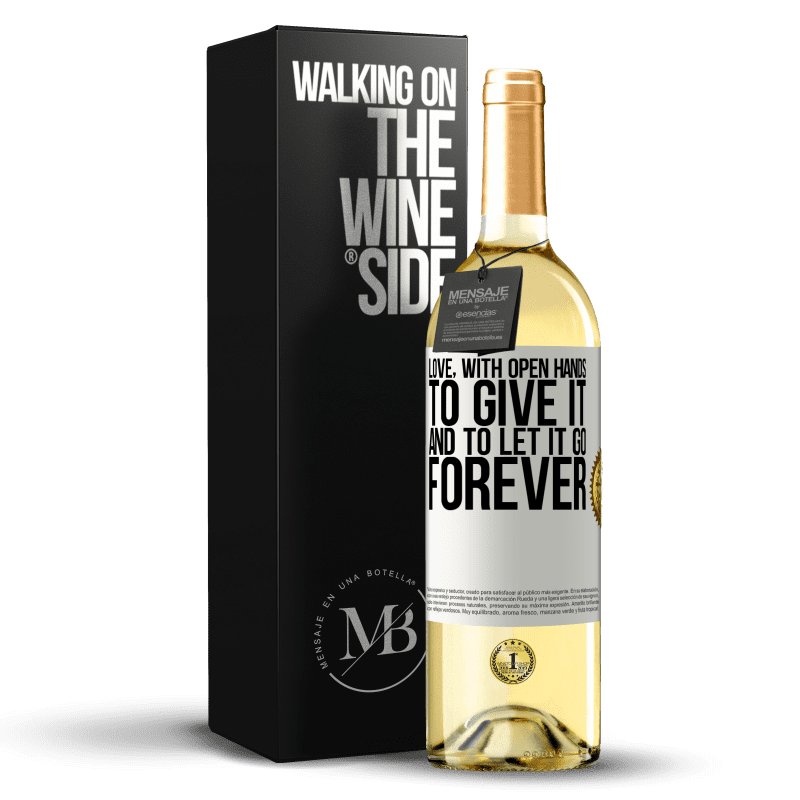 29,95 € Free Shipping | White Wine WHITE Edition Love, with open hands. To give it, and to let it go. Forever White Label. Customizable label Young wine Harvest 2023 Verdejo
