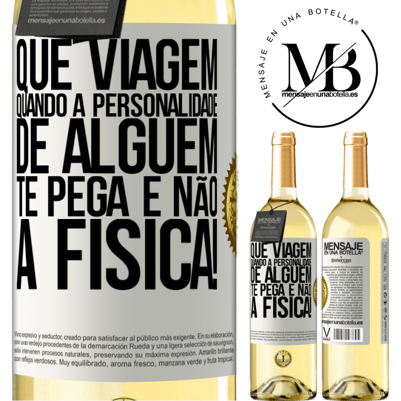 29,95 € Envio grátis | Vinho branco Edição WHITE que viagem quando a personalidade de alguém te pega e não a física! Etiqueta Branca. Etiqueta personalizável Vinho jovem Colheita 2024 Verdejo