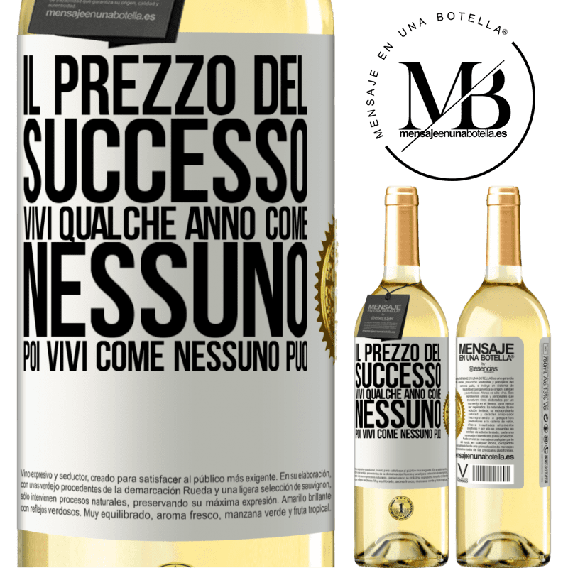 29,95 € Spedizione Gratuita | Vino bianco Edizione WHITE Il prezzo del successo. Vivi qualche anno come nessuno, poi vivi come nessuno può Etichetta Bianca. Etichetta personalizzabile Vino giovane Raccogliere 2024 Verdejo