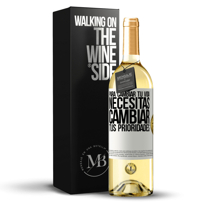 29,95 € Envío gratis | Vino Blanco Edición WHITE Para cambiar tu vida necesitas cambiar tus prioridades Etiqueta Blanca. Etiqueta personalizable Vino joven Cosecha 2024 Verdejo