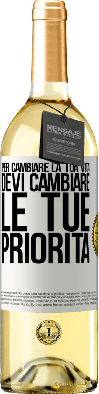 29,95 € Spedizione Gratuita | Vino bianco Edizione WHITE Per cambiare la tua vita devi cambiare le tue priorità Etichetta Bianca. Etichetta personalizzabile Vino giovane Raccogliere 2025 Verdejo