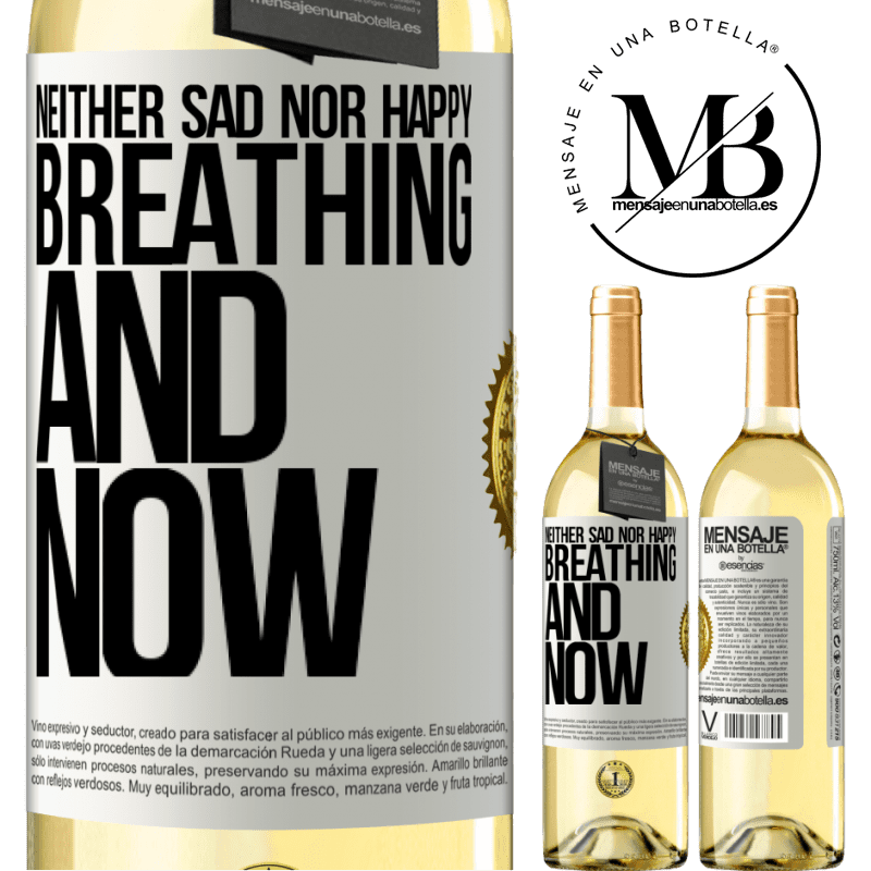 29,95 € Free Shipping | White Wine WHITE Edition Neither sad nor happy. Breathing and now White Label. Customizable label Young wine Harvest 2022 Verdejo