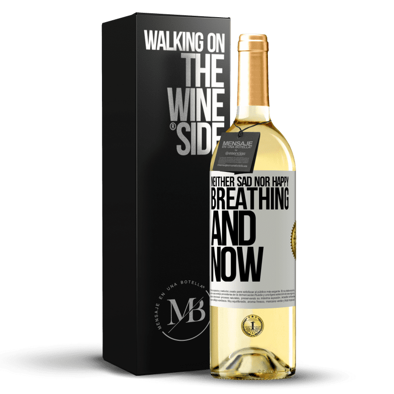 29,95 € Free Shipping | White Wine WHITE Edition Neither sad nor happy. Breathing and now White Label. Customizable label Young wine Harvest 2024 Verdejo