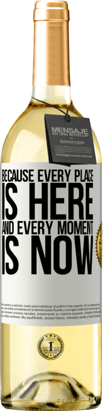 29,95 € Free Shipping | White Wine WHITE Edition Because every place is here and every moment is now White Label. Customizable label Young wine Harvest 2023 Verdejo