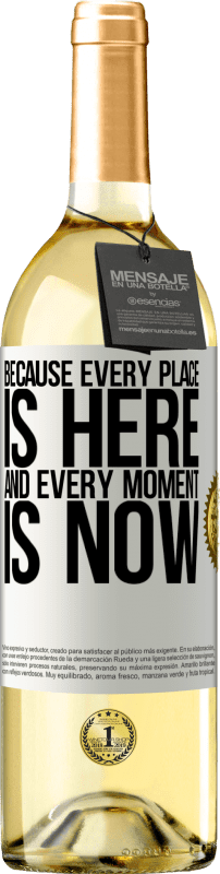 29,95 € Free Shipping | White Wine WHITE Edition Because every place is here and every moment is now White Label. Customizable label Young wine Harvest 2025 Verdejo