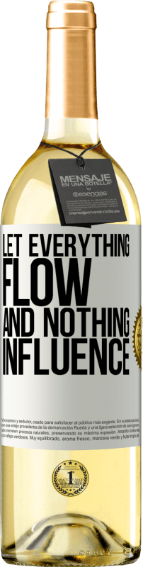 29,95 € Free Shipping | White Wine WHITE Edition Let everything flow and nothing influence White Label. Customizable label Young wine Harvest 2025 Verdejo