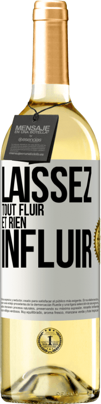 29,95 € | Vin blanc Édition WHITE Laissez tout fluir et rien influir Étiquette Blanche. Étiquette personnalisable Vin jeune Récolte 2024 Verdejo