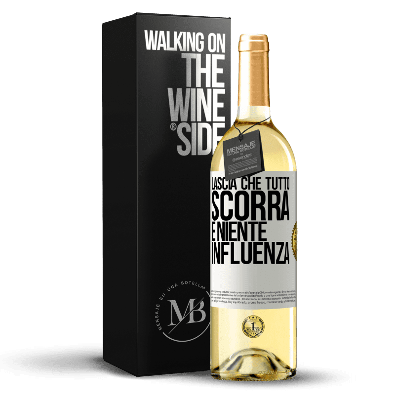 29,95 € Spedizione Gratuita | Vino bianco Edizione WHITE Lascia che tutto scorra e niente influenza Etichetta Bianca. Etichetta personalizzabile Vino giovane Raccogliere 2024 Verdejo