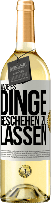 29,95 € | Weißwein WHITE Ausgabe Wage es, Dinge geschehen zu lassen Weißes Etikett. Anpassbares Etikett Junger Wein Ernte 2024 Verdejo