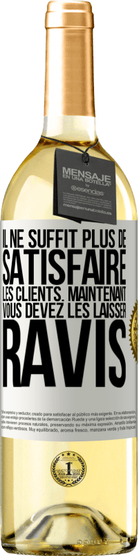 Envoi gratuit | Vin blanc Édition WHITE Il ne suffit plus de satisfaire les clients. Maintenant vous devez les laisser ravis Étiquette Blanche. Étiquette personnalisable Vin jeune Récolte 2023 Verdejo