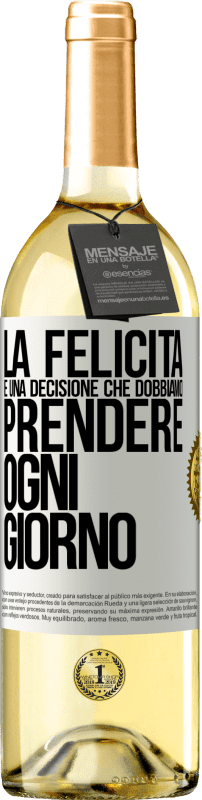 29,95 € | Vino bianco Edizione WHITE La felicità è una decisione che dobbiamo prendere ogni giorno Etichetta Bianca. Etichetta personalizzabile Vino giovane Raccogliere 2024 Verdejo