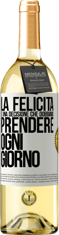29,95 € | Vino bianco Edizione WHITE La felicità è una decisione che dobbiamo prendere ogni giorno Etichetta Bianca. Etichetta personalizzabile Vino giovane Raccogliere 2025 Verdejo