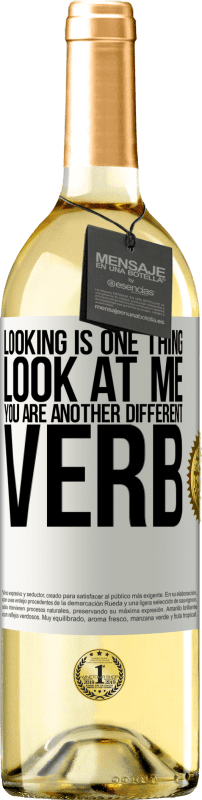 29,95 € | White Wine WHITE Edition Looking is one thing. Look at me, you are another different verb White Label. Customizable label Young wine Harvest 2023 Verdejo