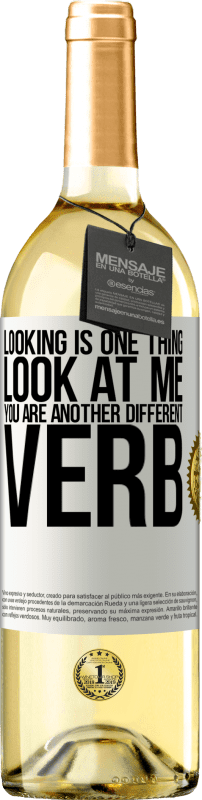 29,95 € | White Wine WHITE Edition Looking is one thing. Look at me, you are another different verb White Label. Customizable label Young wine Harvest 2025 Verdejo