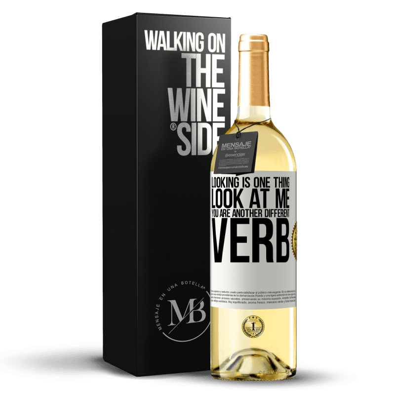 29,95 € Free Shipping | White Wine WHITE Edition Looking is one thing. Look at me, you are another different verb White Label. Customizable label Young wine Harvest 2024 Verdejo