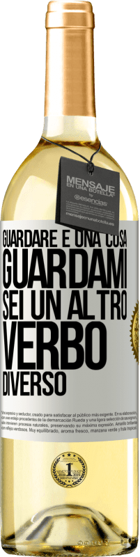 29,95 € Spedizione Gratuita | Vino bianco Edizione WHITE Guardare è una cosa. Guardami, sei un altro verbo diverso Etichetta Bianca. Etichetta personalizzabile Vino giovane Raccogliere 2025 Verdejo