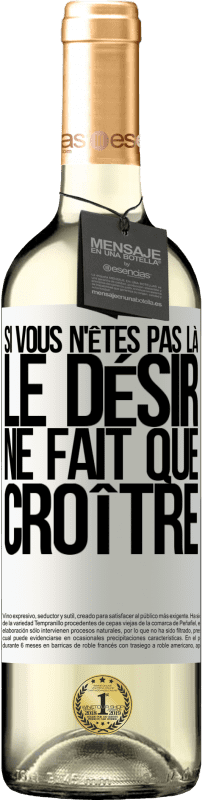 29,95 € Envoi gratuit | Vin blanc Édition WHITE Si vous n'êtes pas là, le désir ne fait que croître Étiquette Blanche. Étiquette personnalisable Vin jeune Récolte 2025 Verdejo