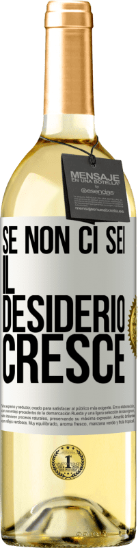 29,95 € | Vino bianco Edizione WHITE Se non ci sei, il desiderio cresce Etichetta Bianca. Etichetta personalizzabile Vino giovane Raccogliere 2024 Verdejo