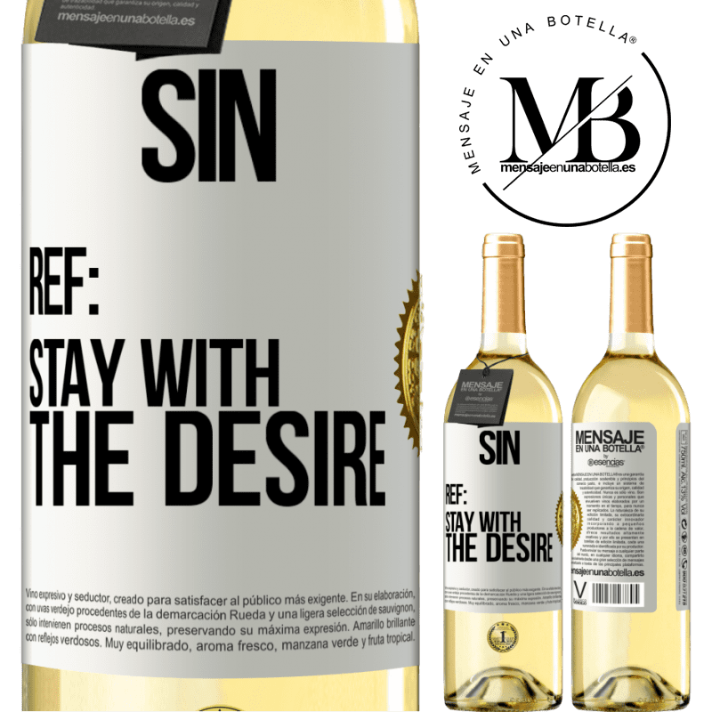 29,95 € Free Shipping | White Wine WHITE Edition Sin. Ref: stay with the desire White Label. Customizable label Young wine Harvest 2022 Verdejo