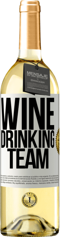 29,95 € | Белое вино Издание WHITE Wine drinking team Белая этикетка. Настраиваемая этикетка Молодое вино Урожай 2023 Verdejo