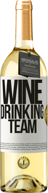 «Wine drinking team» WHITE Ausgabe