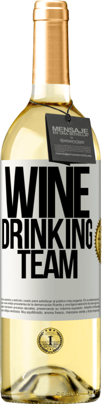 29,95 € Spedizione Gratuita | Vino bianco Edizione WHITE Wine drinking team Etichetta Bianca. Etichetta personalizzabile Vino giovane Raccogliere 2023 Verdejo