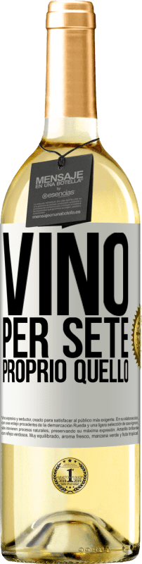 29,95 € | Vino bianco Edizione WHITE È venuto per sete. Proprio quello Etichetta Bianca. Etichetta personalizzabile Vino giovane Raccogliere 2023 Verdejo