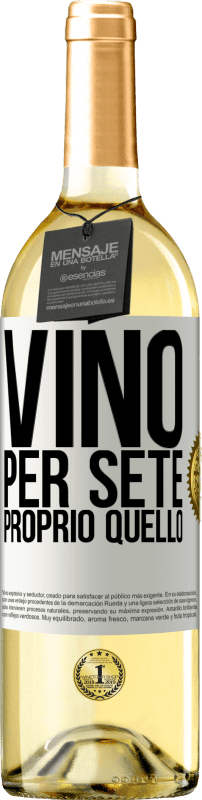 29,95 € | Vino bianco Edizione WHITE È venuto per sete. Proprio quello Etichetta Bianca. Etichetta personalizzabile Vino giovane Raccogliere 2024 Verdejo