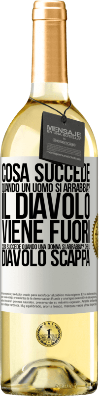 29,95 € | Vino bianco Edizione WHITE cosa succede quando un uomo si arrabbia? Il diavolo viene fuori. Cosa succede quando una donna si arrabbia? Che il diavolo Etichetta Bianca. Etichetta personalizzabile Vino giovane Raccogliere 2024 Verdejo